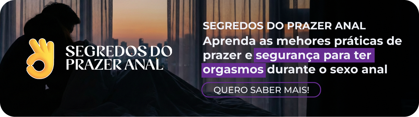 Segredos do Prazer Anal